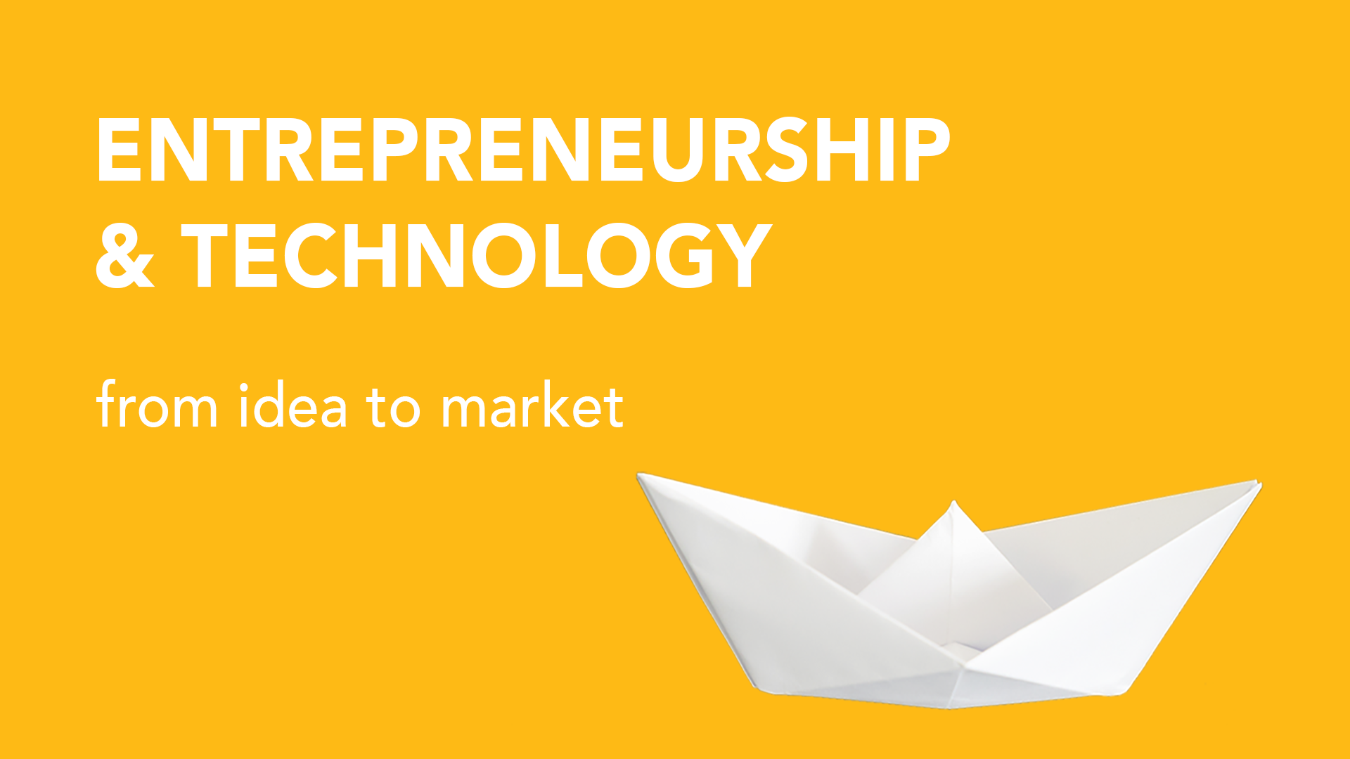 Entrepreneurship & Technology